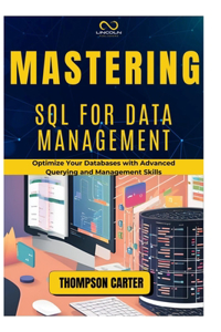 Mastering SQL for Data Management