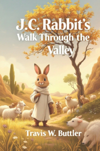 JC Rabbit's Walk through the Vally