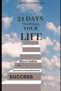 21 days to change your life