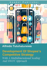 Development Of Shopee's Competitive Strategy