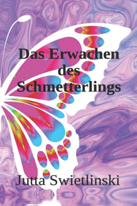 Erwachen des Schmetterlings