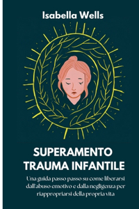 Superamento Trauma infantile