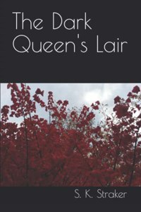 The Dark Queen's Lair