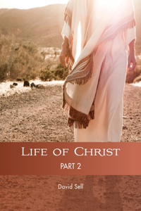 Life of Christ 2
