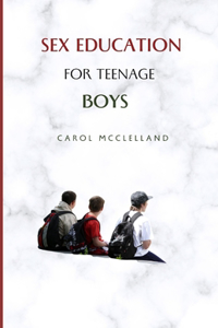 Sex Education For Teenage Boys