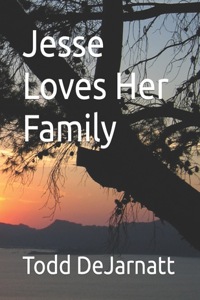 Jesse Loves Her Family