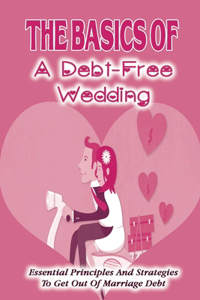 The Basics Of A Debt-Free Wedding