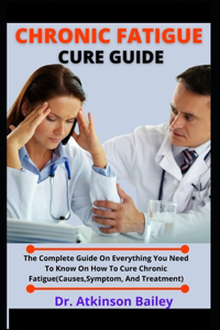 Chronic Fatigue Cure Guide