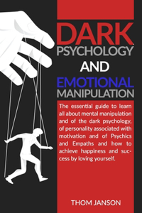 Dark Psychology and Emotional Manipulation