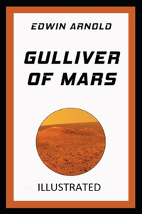 Gulliver of Mars Illustrated