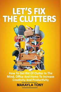 Let's Fix the Clutters