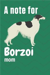 note for Borzoi mom