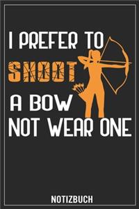I prefer to Shoot a Bow not wear one