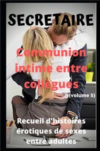 SECRETAIRE - Communion intime entre collègues (volume 5)
