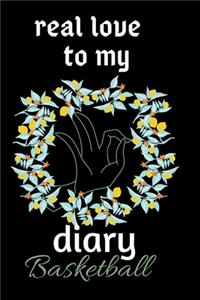 real love to my diary basketball