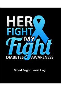 Her Fight Is My Fight Blood Sugar Level Log