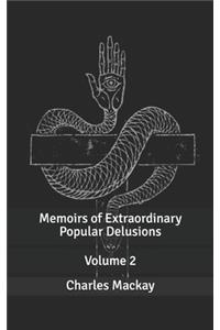 Memoirs of Extraordinary Popular Delusions