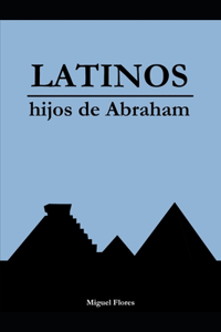 Latinos, Hijos de Abraham