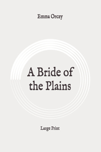 A Bride of the Plains