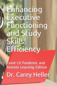 Enhancing Executive Functioning and Study Skills Efficiency