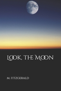 Look, the Moon