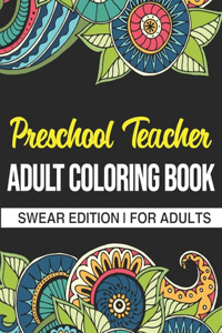 Preschool Teacher Adult Coloring Book