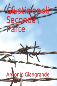 Giustiziopoli Seconda Parte