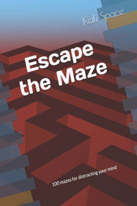 Escape the Maze