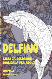 Libri da colorare Mandala per adulti - Grande stampa - Animali - Delfino