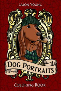 Dog Portraits Coloring Book: Dog Coloring Books for Adults