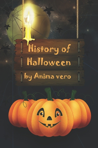 History of Halloween: Book with Coloring Pages a Good Gift for Children.