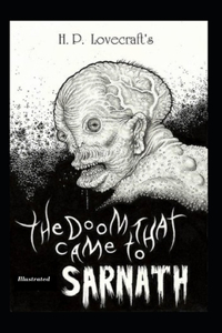 The Doom That Came to Sarnath (Illustrated)