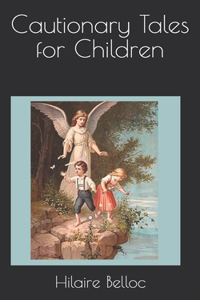 Cautionary Tales for Children