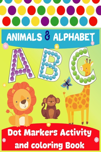 Dot Markers Activity and coloring Book ABC Animals