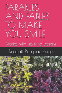 Parables and Fables to Make You Smile