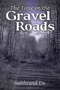 Time on the Gravel Roads