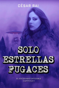 Solo Estrellas Fugaces