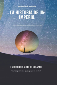 La Historia de un Imperio