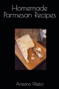 Homemade Parmesan Recipes