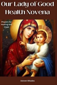 Our Lady of Good Health Novena