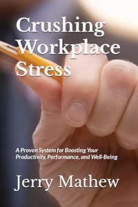 Crushing Workplace Stress