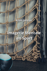 Imagerie Mentale en Sport