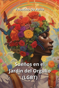 Sueños en el Jardín del Orgullo (LGBT)