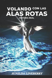 Volando con las ALAS ROTAS