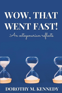 Wow, That Went Fast!