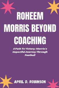 Roheem Morris Beyond Coaching