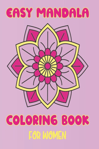 Easy Mandala Coloring Book for Women