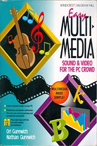 Easy Multimedia: Sound and Video for the PC Crowd