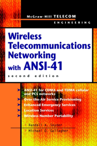 Wireless Telecommunications Networking with Ansi-41