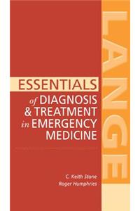 Essentials of Diagnosis & Treatment in Emergency Medicine